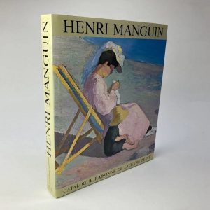 HENRI MANGUIN. Editions IDES ET CALENDES, NEUCHATEL, 1980