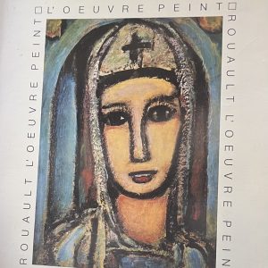 ROUAULT.- DORIVAL (Bernard). Rouault. L'Oeuvre peint. Catalogue établi par Isabelle Rouault.