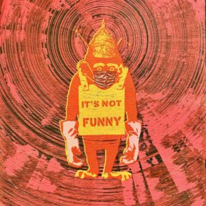 NOT BANKSY AND NOT BY BANKSY   It's Not Funny (Covid-19 / 5G / Conspiracy Chimp) (2020).