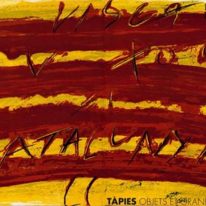 Antoni TAPIES (1923-2012) - Visca Catalunya, 1972