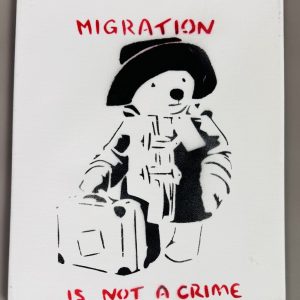 BANKSY (Né en 1975) d’après.   « Migration is not a crime ». 2015.