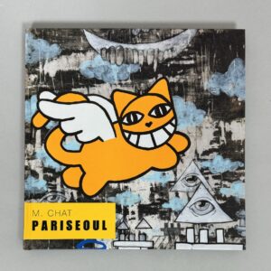 M.CHAT (Thomas Vuille dit , Né en 1977)  PARISEOUL
