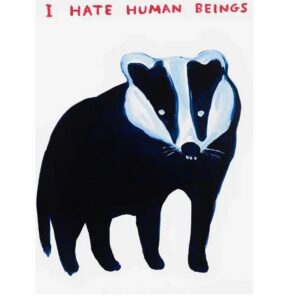 David SHRIGLEY (Né en 1968) I hate Human beings, 2021.