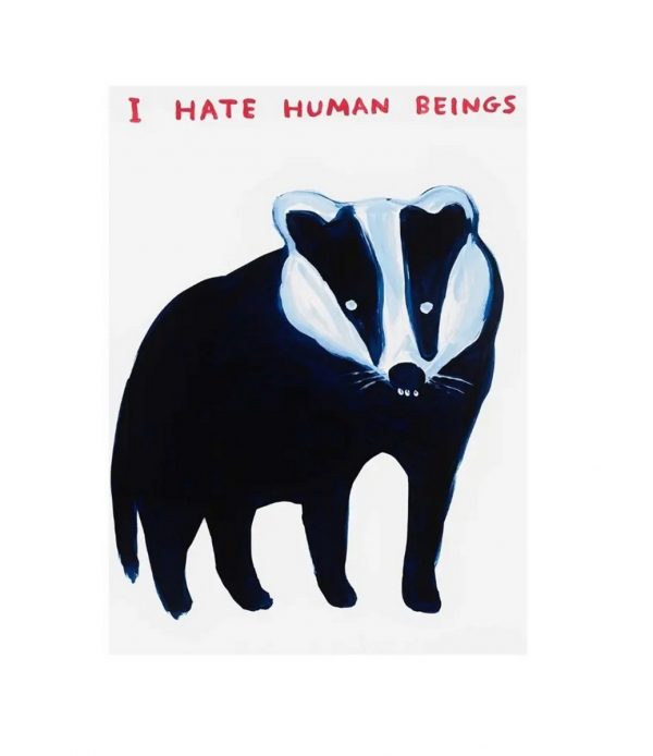 David SHRIGLEY (Né en 1968)  I hate Human beings, 2021.